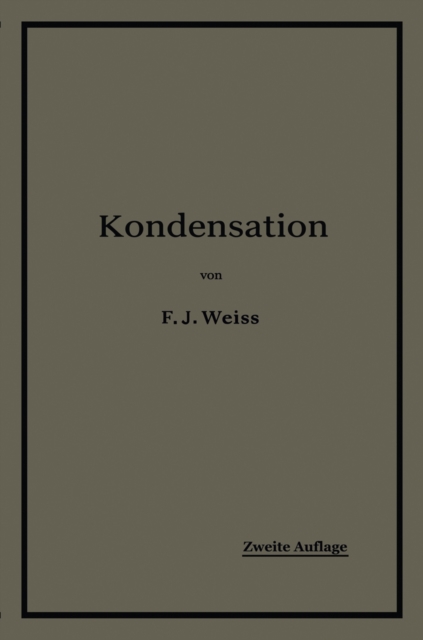 Kondensation.