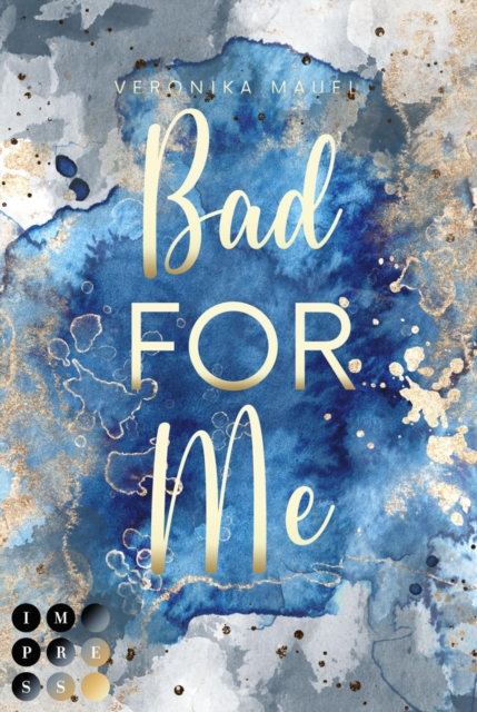 Bad For Me (For-Me-Reihe 3)