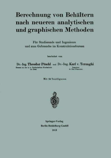 Berechnung von Behältern nach neueren analytischen und graphischen Methoden
