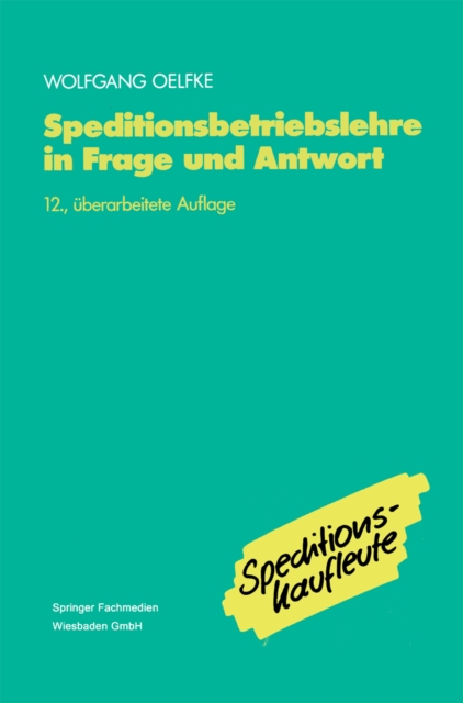 Speditionsbetriebslehre in Frage und Antwort