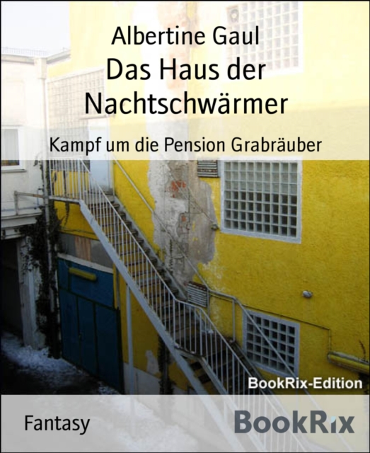 Das Haus der Nachtschwarmer
