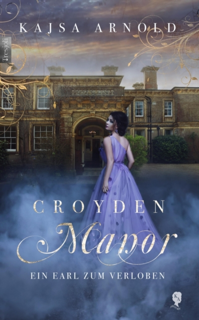 Croyden Manor - Ein Earl zum Verloben