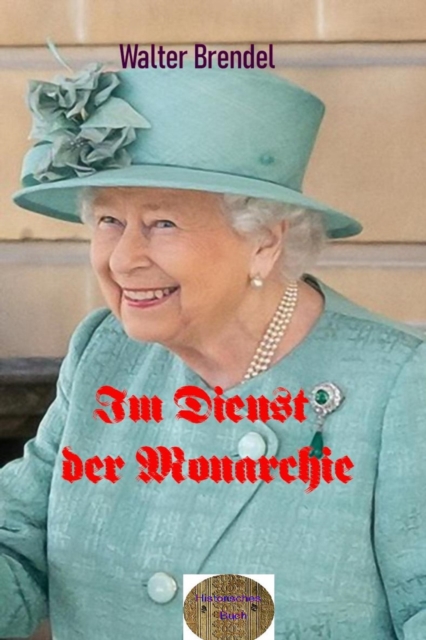 Im Dienst der Monarchie