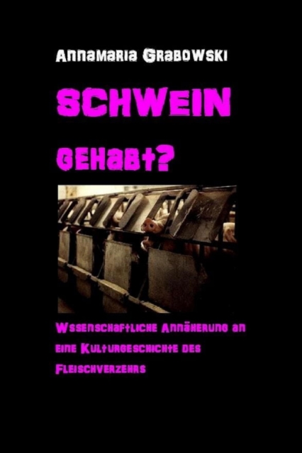 Schwein gehabt?