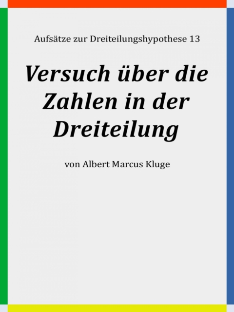 Versuch über die Zahlen in der Dreiteilung