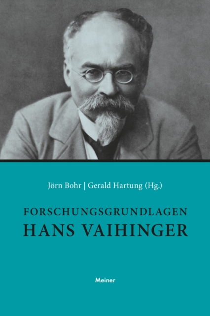 Forschungsgrundlagen Hans Vaihinger. 2 Bde.