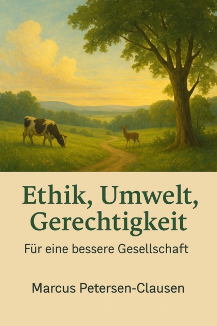 Ethik, Umwelt, Gerechtigkeit