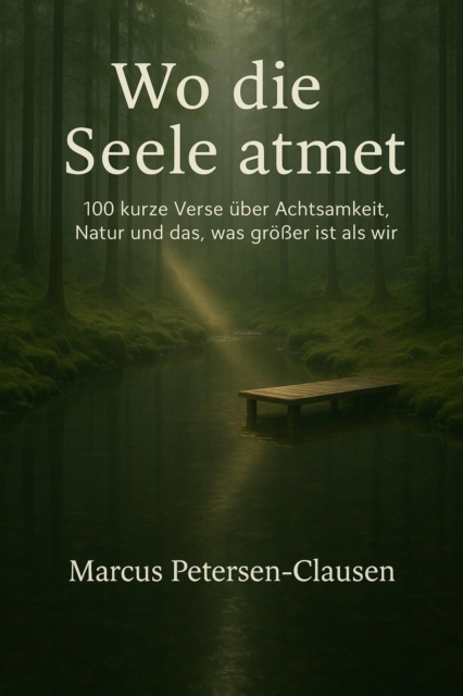 Wo die Seele atmet