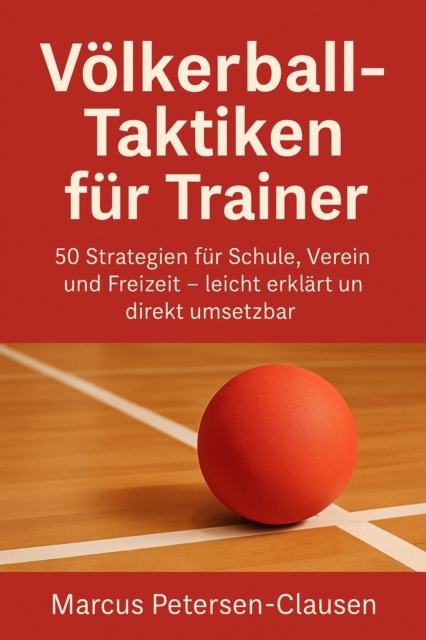 Volkerball-Taktiken fur Trainer
