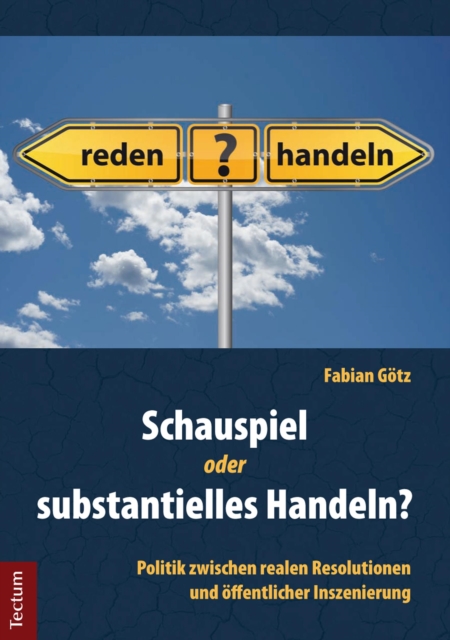 Schauspiel oder substantielles Handeln?