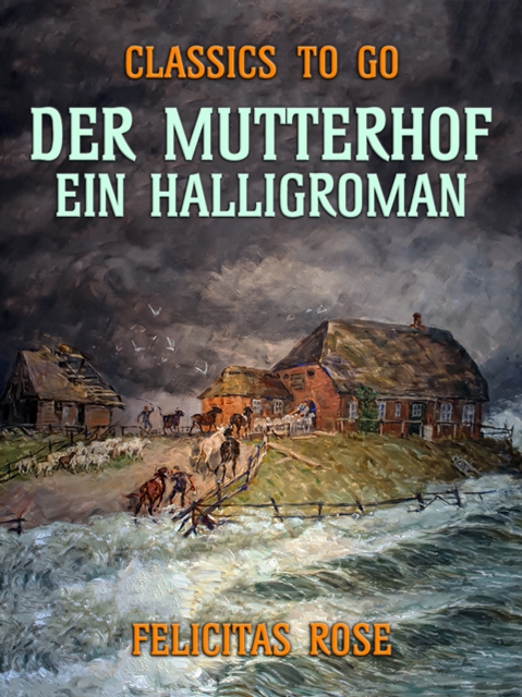 Der Mutterhof Ein Halligroman