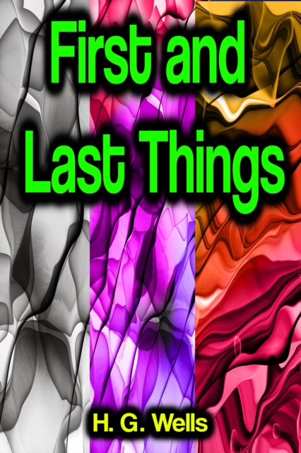 First and Last Things