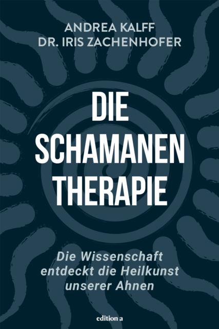 Die Schamanen-Therapie