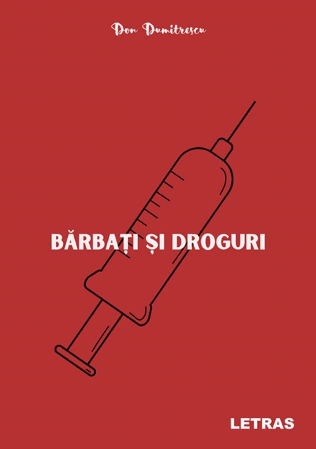 Barbati si droguri