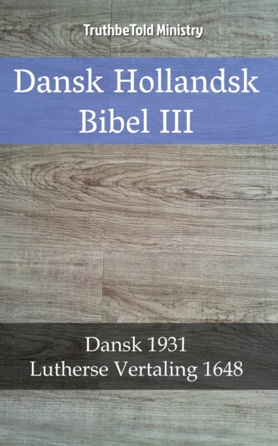 Dansk Hollandsk Bibel III