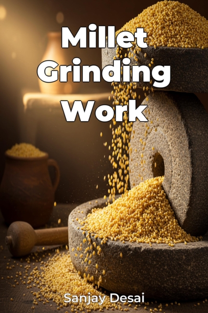 Millet Grinding Work