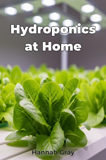 Hydroponics at Home