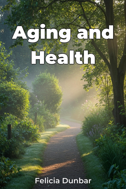 Aging and Health