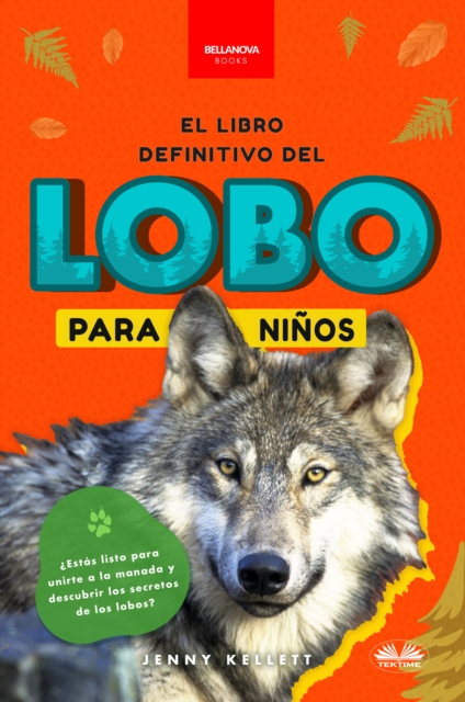 El Libro Definitivo Del Lobo Para Niños