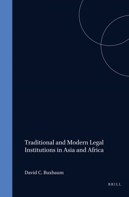 Traditional and Modern Legal Institutions in Asia and Africa