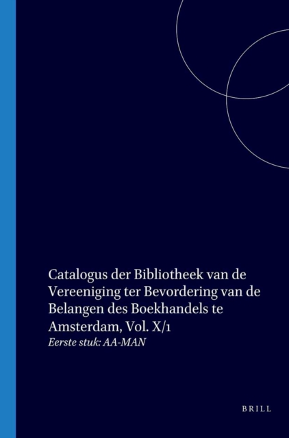 Catalogus der Bibliotheek van de Vereeniging ter Bevordering van de Belangen des Boekhandels te Amsterdam