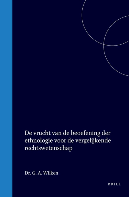 De vrucht van de beoefening der ethnologie voor de vergelijkende rechtswetenschap