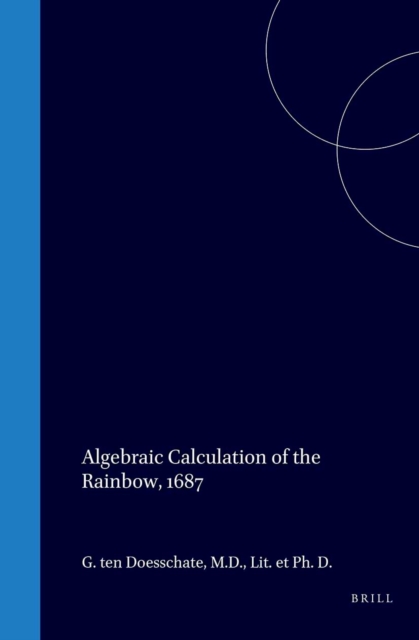 Algebraic Calculation of the Rainbow, 1687