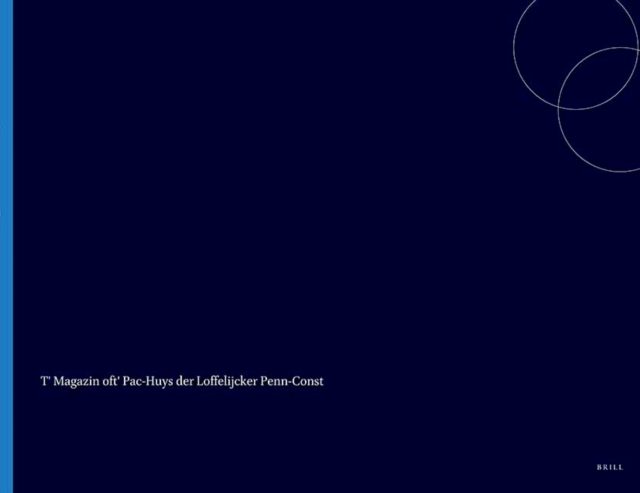 T'Magazin of t'pac-huys der loffelijcker penn-const