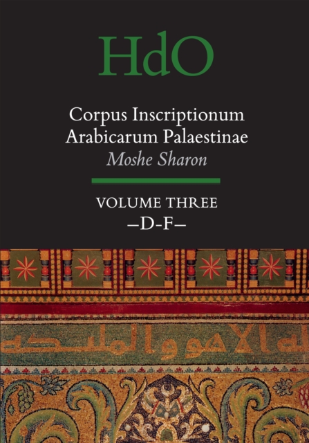 Corpus Inscriptionum Arabicarum Palaestinae, Volume Three: -D-F-
