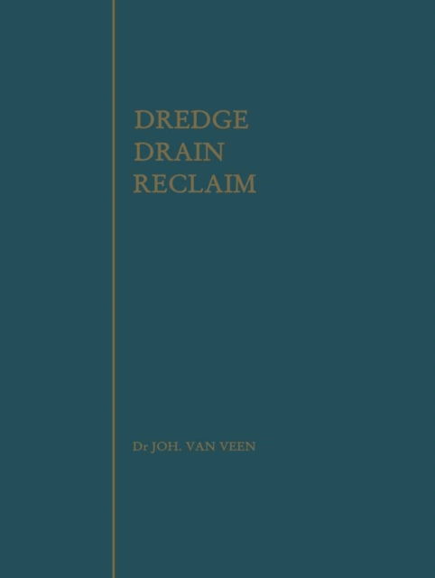 Dredge, drain, reclaim