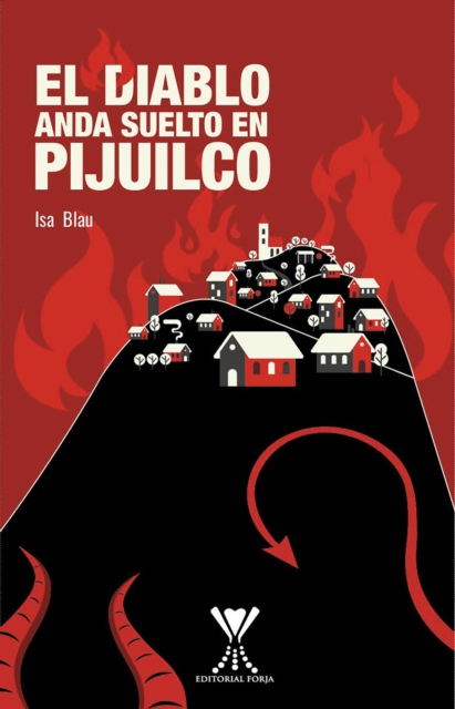 El diablo anda suelto en Pijuilco