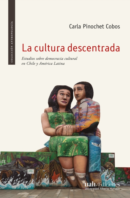 La cultura descentrada
