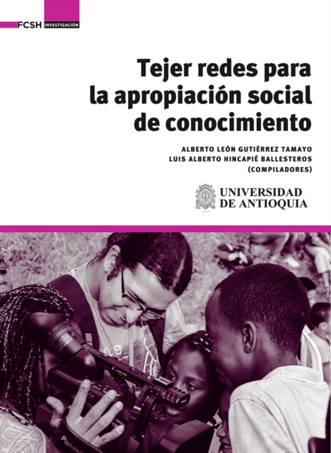 Tejer redes para la apropiacion social de conocimiento