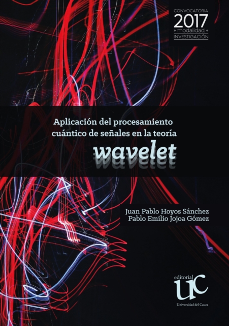 Aplicacion de procesamiento cuantico de senales en la teoria wavelet