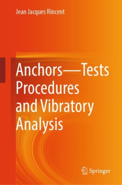 Anchors-Tests Procedures and Vibratory Analysis