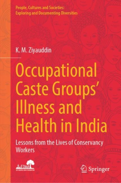 Occupational Caste Groups' Illness and Health in India
