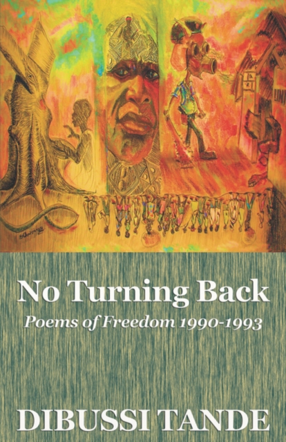No Turning Back. Poems of Freedom 1990-1993