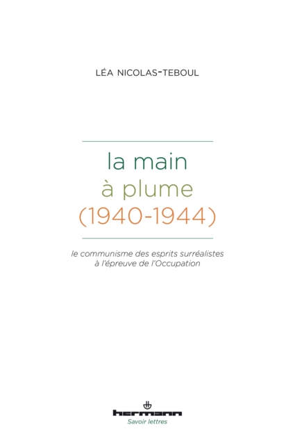 La Main à plume (1940-1944)