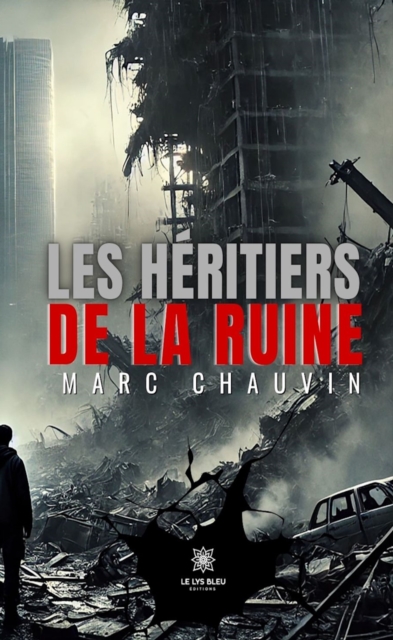 Les heritiers de la ruine