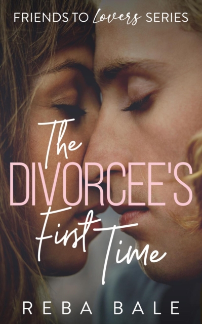 Divorcee's First Time: A Hot Friends-to-Lovers Lesbian Romance