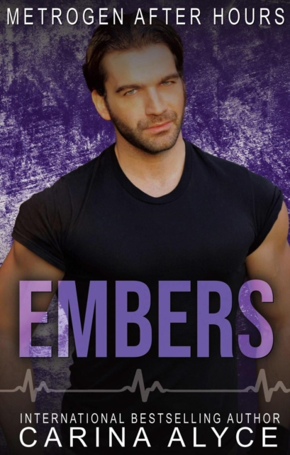 Embers: A Firefighter Romance