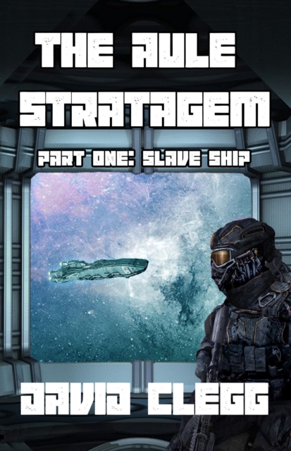 Aule Stratagem - Part One - Slave Ship