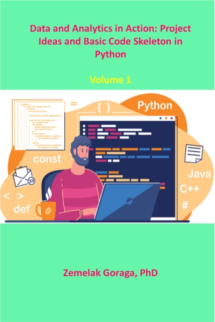 Data and Analytics in Action: Project Ideas and Basic Code Skeleton in Python