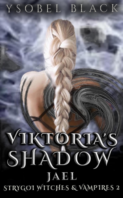 Viktoria's Shadow: Jael