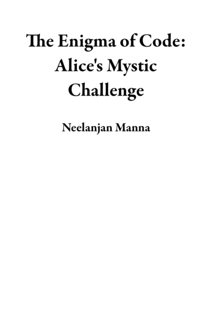 Enigma of Code: Alice's Mystic Challenge