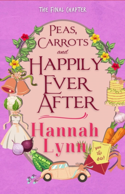 Peas, Carrots and Happily Ever After
