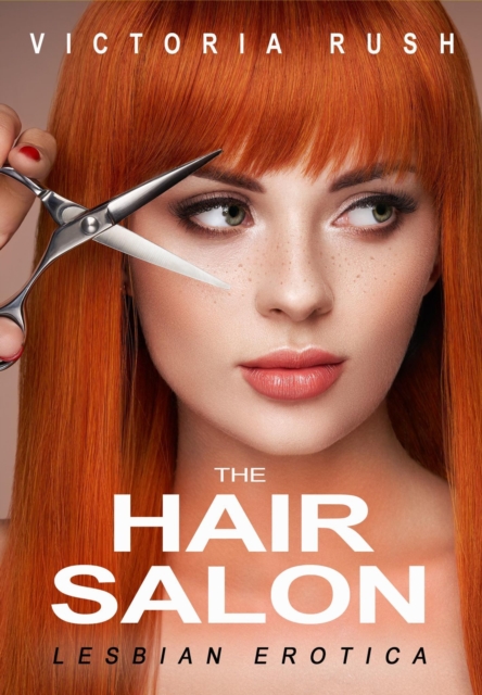 Hair Salon: An Erotic Adventure