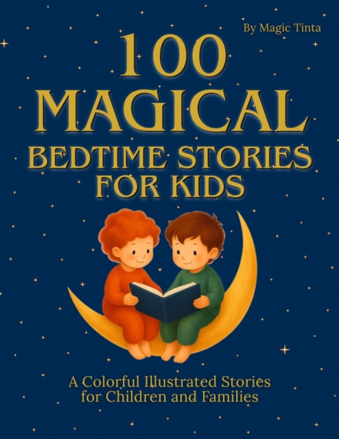 100 Magical Bedtime Stories for Kids
