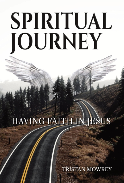 Spiritual Journey: Having Faith in Jesus