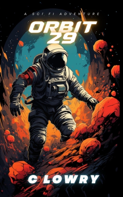 Orbit 29 a Sci Fi Action Adventure
